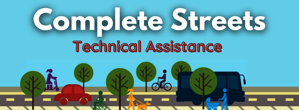 Complete Streets Technical Assistance